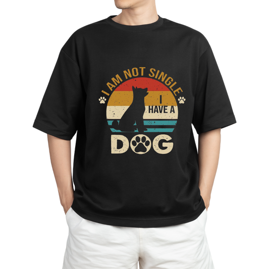 I’m Not Single – I Have a Dog” Graphic Unisex T-Shirt